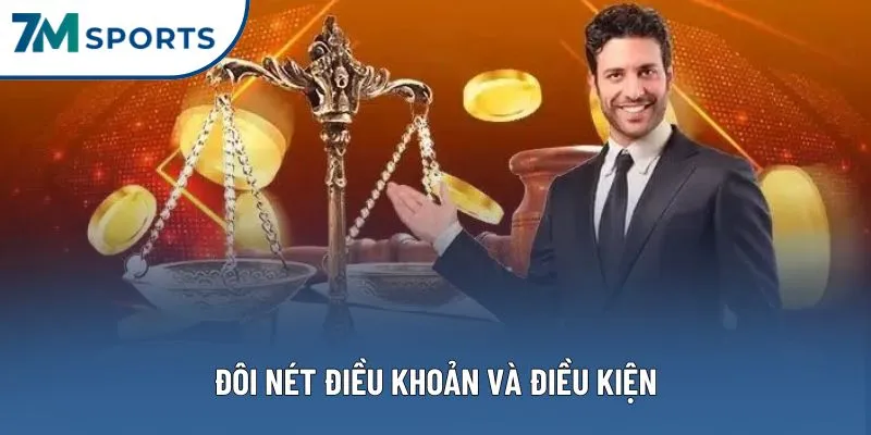 Đôi nét điều khoản và điều kiện Đôi nét điều khoản và điều kiện