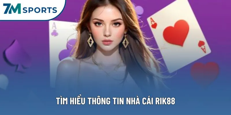 Tìm hiểu thông tin nhà cái RIK88 Tìm hiểu thông tin nhà cái RIK88